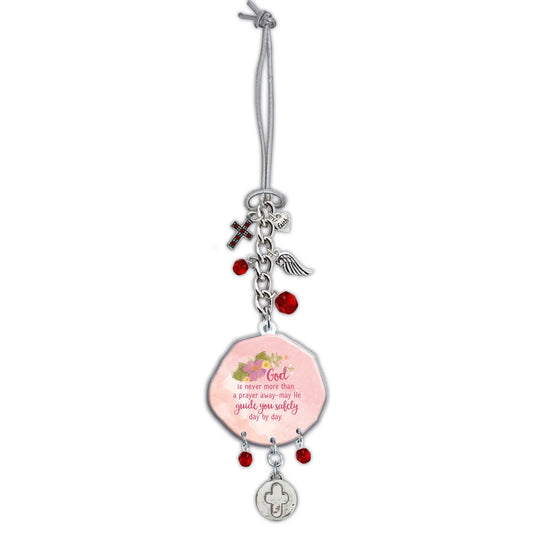 God Is Never More Than a Prayer Away Car Charm