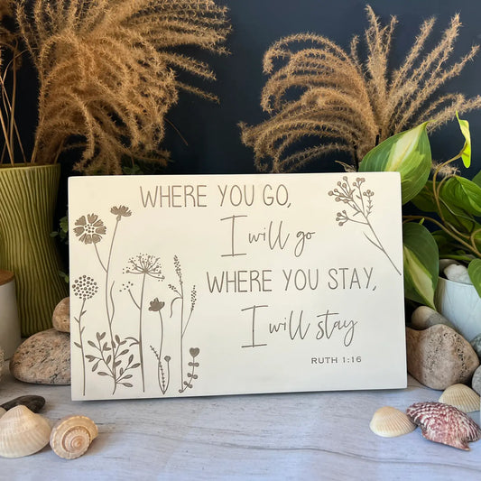 Where You Go Wall Plaque